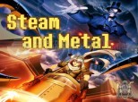 Steam and Metal